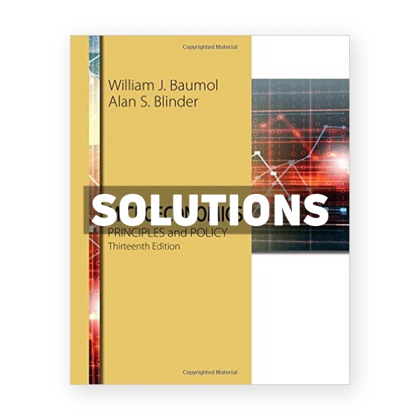Microeconomics Principles and Policy 13th edition Baumol Solutions Manual