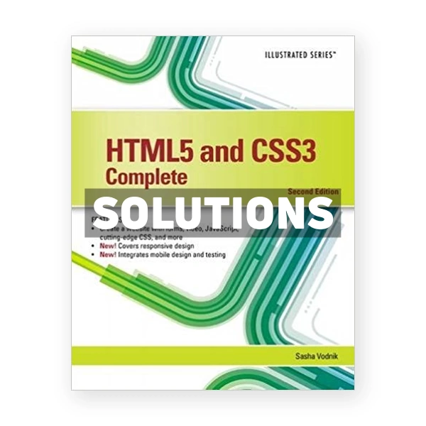 HTML5 and CSS3 Illustrated Complete 2nd edition Vodnik Solutions Manual