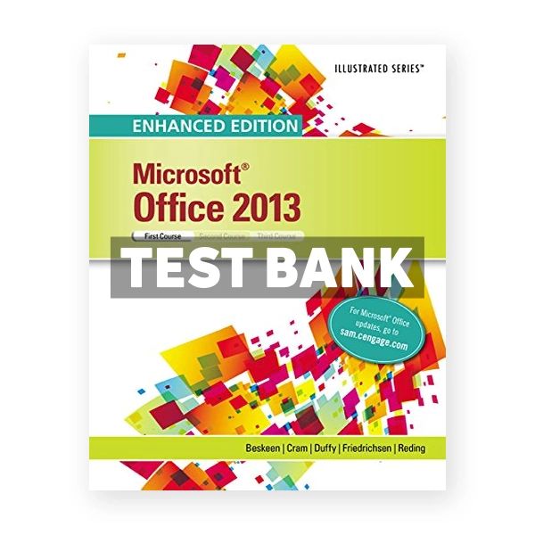 Enhanced Microsoft Office 2013 Illustrated Introductory First Course 1st edition Beskeen Test Bank