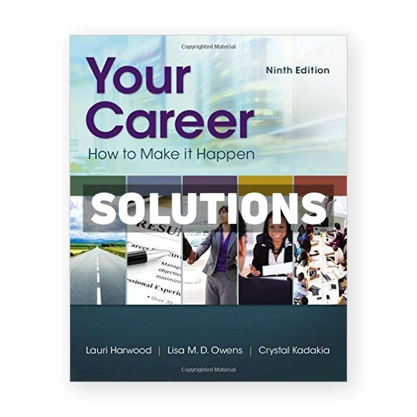 Your Career How To Make It Happen 9th edition Harwood Solutions Manual
