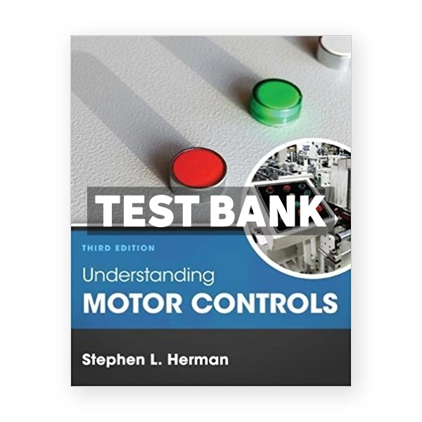 Understanding Motor Controls 3rd edition Herman Test Bank