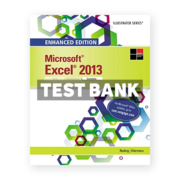 Enhanced Microsoft Excel 2013 Illustrated Complete 1st edition Reding Test Bank