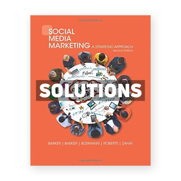 Social Media Marketing A Strategic Approach 2nd edition Barker Solutions Manual