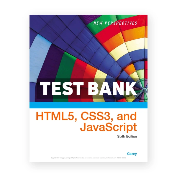 New Perspectives on HTML5 CSS3 and JavaScript 6th edition Carey Test Bank