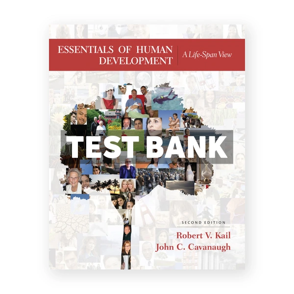 Essentials of Human Development 2nd edition Kail Test Bank