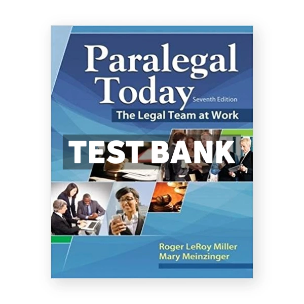 Paralegal Today The Legal Team at Work 7th edition Miller Test Bank