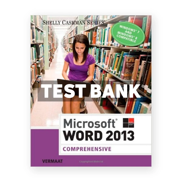 Enhanced Microsoft Word 2013 Comprehensive 1st edition Vermaat Test Bank