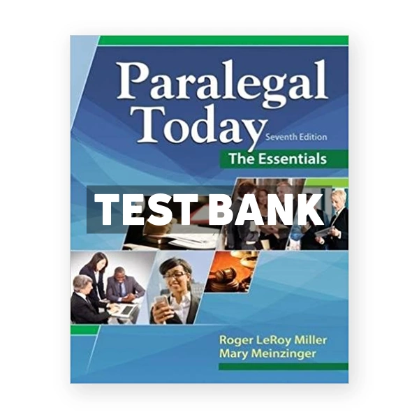 Paralegal Today The Essentials 7th edition Miller Test Bank