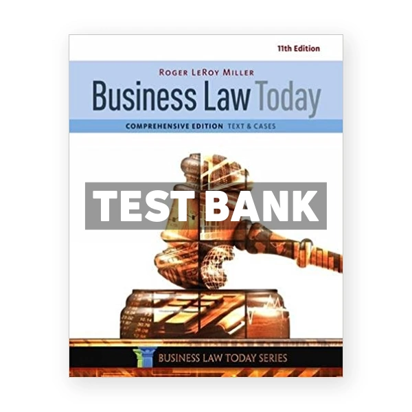 Business Law Today Comprehensive 11th edition Miller Test Bank