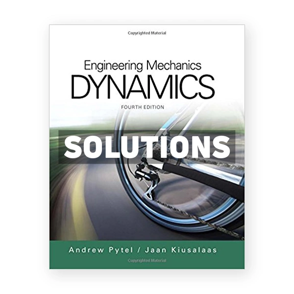 Engineering Mechanics Dynamics 4th edition Pytel Solutions Manual
