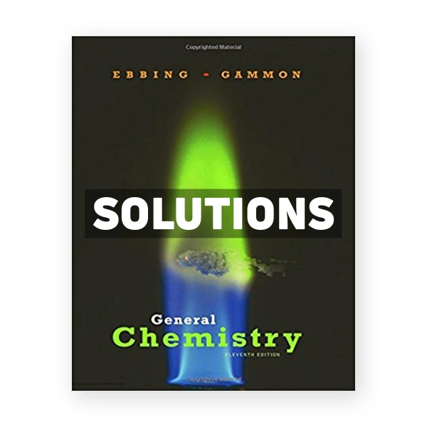 General Chemistry 11th edition Ebbing Solutions Manual