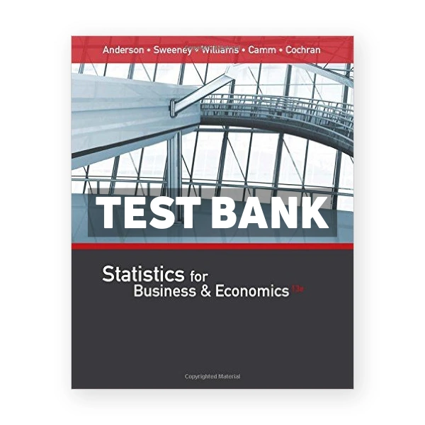 Statistics for Business and Economics 13th edition Anderson Test Bank
