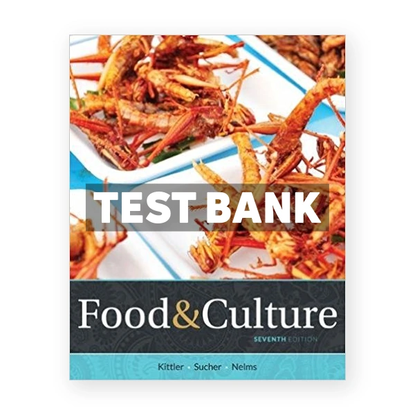 Food and Culture 7th edition Sucher Test Bank