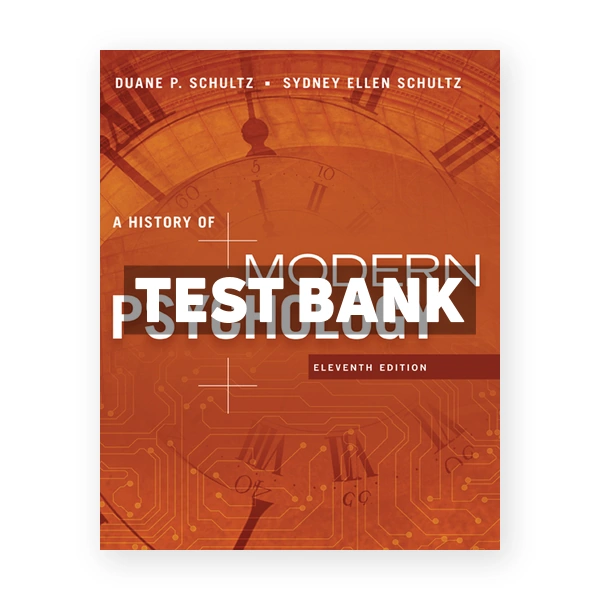 History of Modern Psychology 11th edition Schultz Test Bank