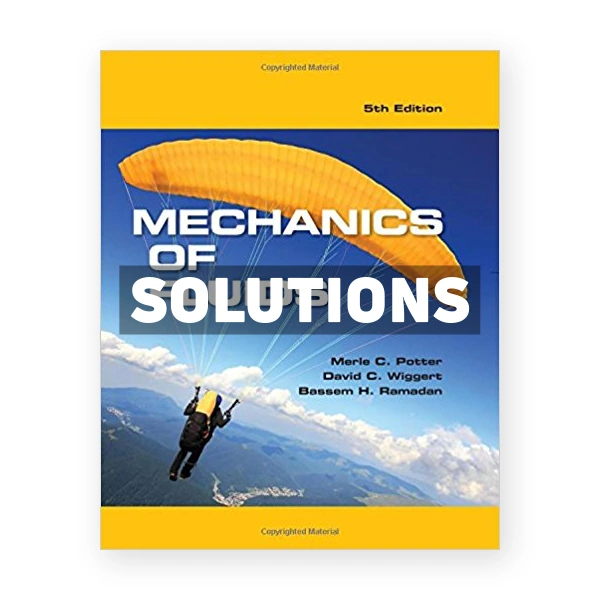 Mechanics of Fluids 5th edition Potter Solutions Manual