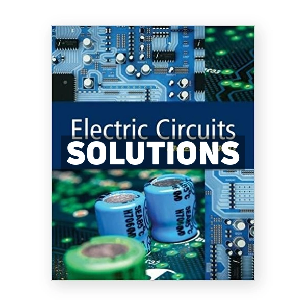 Electric Circuits 1st edition Kang Solutions Manual