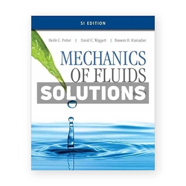 Mechanics of Fluids SI Edition 5th edition Potter Solutions Manual