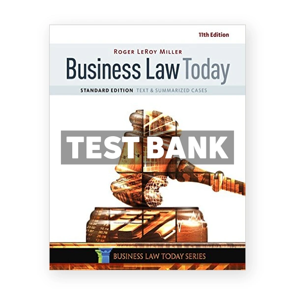 Business Law Today Standard Text and Summarized Cases 11th edition Miller Test Bank