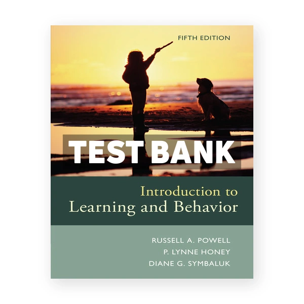 Introduction to Learning and Behavior 5th edition Powell Test Bank
