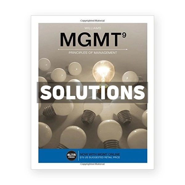 MGMT 9th edition Williams Solutions Manual