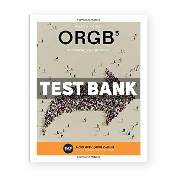 ORGB 5th edition Nelson Test Bank