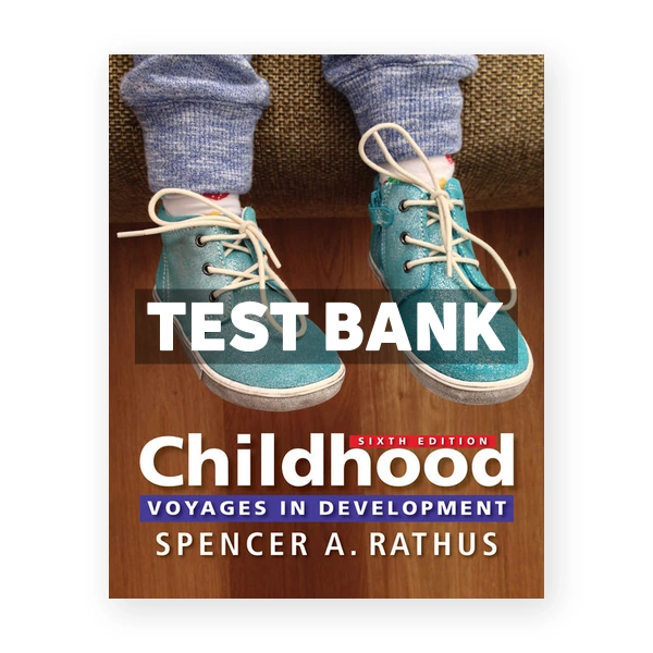 Childhood Voyages in Development 6th edition Rathus Test Bank