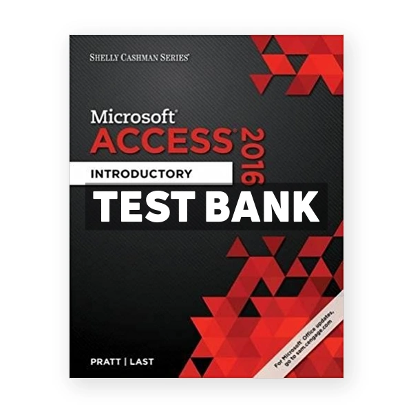 Shelly Cashman Series Microsoft Office 365 and Access 2016 Introductory 1st edition Pratt Test Bank