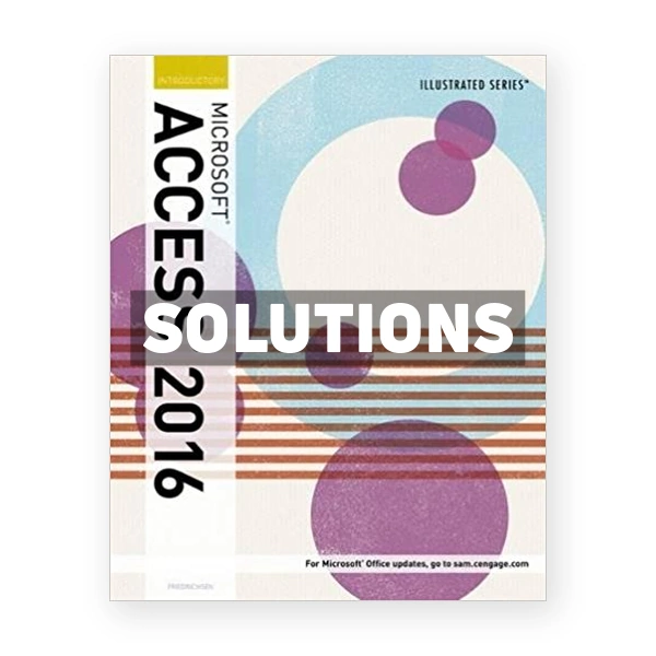Illustrated Microsoft Office 365 and Access 2016 Introductory 1st edition Friedrichsen Solutions Manual
