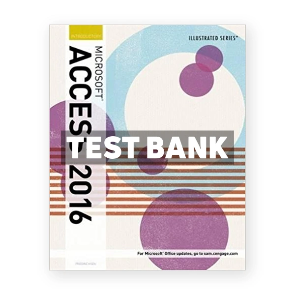Illustrated Microsoft Office 365 and Access 2016 Introductory 1st edition Friedrichsen Test Bank