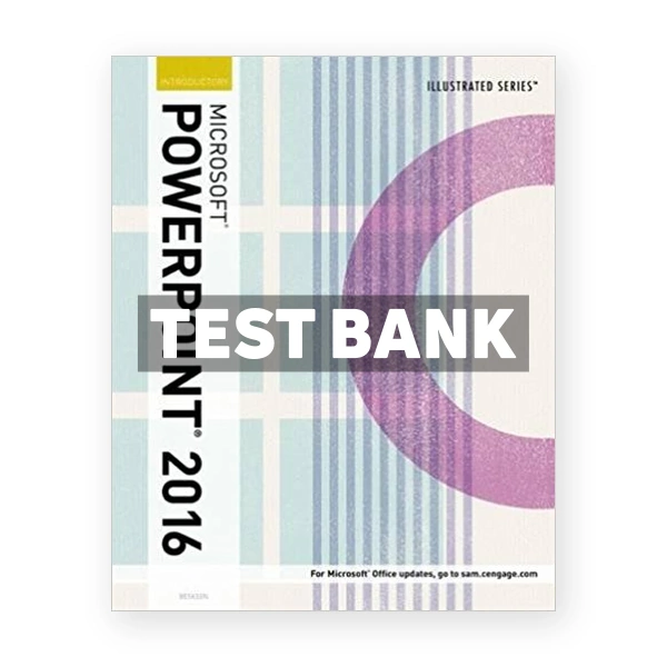 Illustrated Microsoft Office 365 and PowerPoint 2016 Introductory 1st edition Beskeen Test Bank