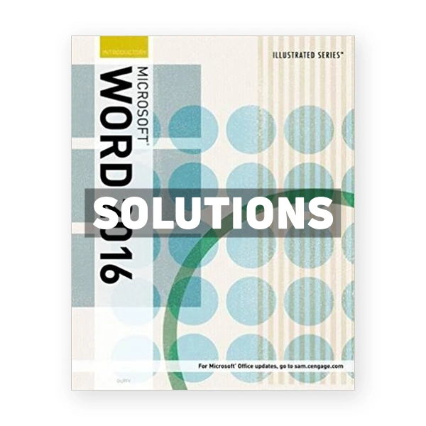 Illustrated Microsoft Office 365 and Word 2016 Introductory 1st edition Duffy Solutions Manual