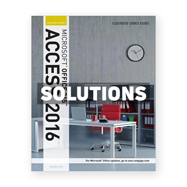 Illustrated Course Guide Microsoft Office 365 and Access 2016 Introductory 1st edition Friedrichsen Solutions Manual