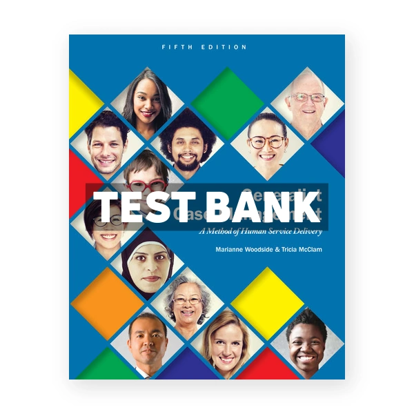 Generalist Case Management 5th edition Woodsid Test Bank