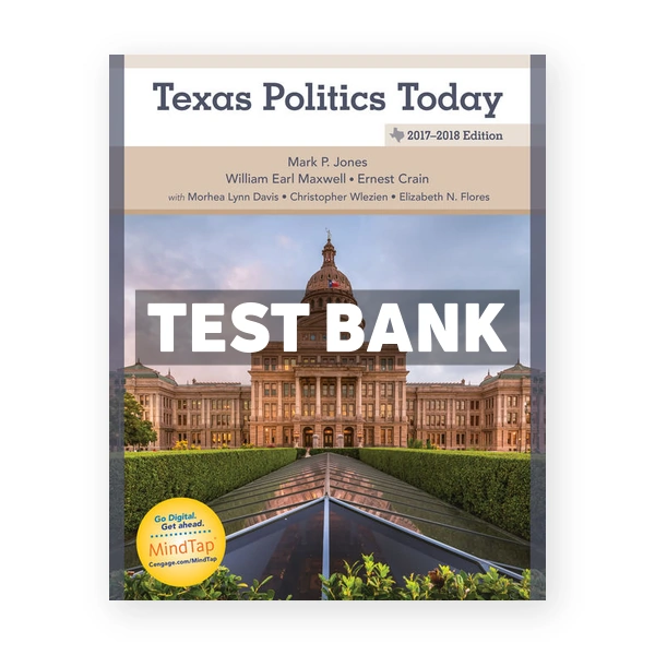 Texas Politics Today 2017 2018 18th edition Jones Test Bank