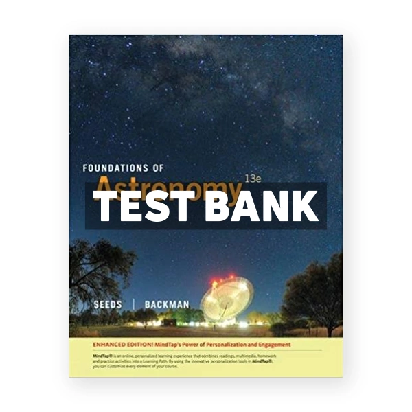 Foundations of Astronomy Enhanced 13th edition Seeds Test Bank