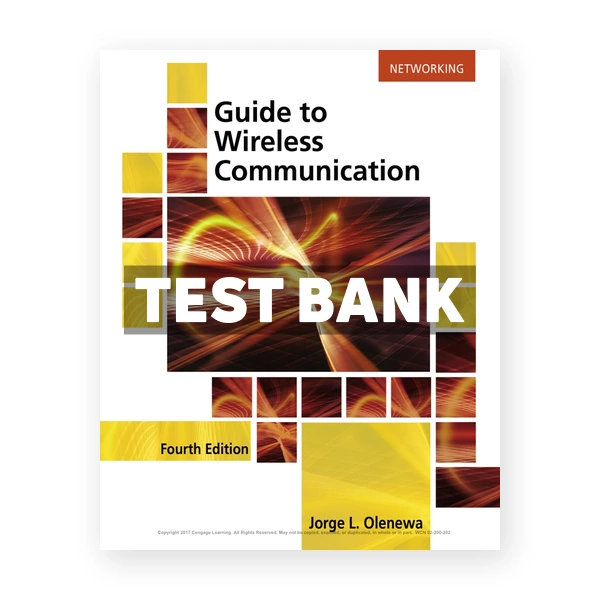 Guide to Wireless Communications 4th edition Olenewa Test Bank