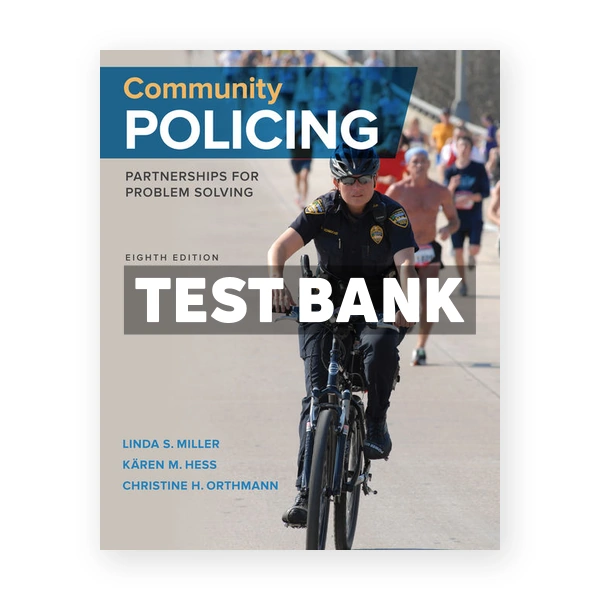 Community Policing 8th edition Miller Test Bank