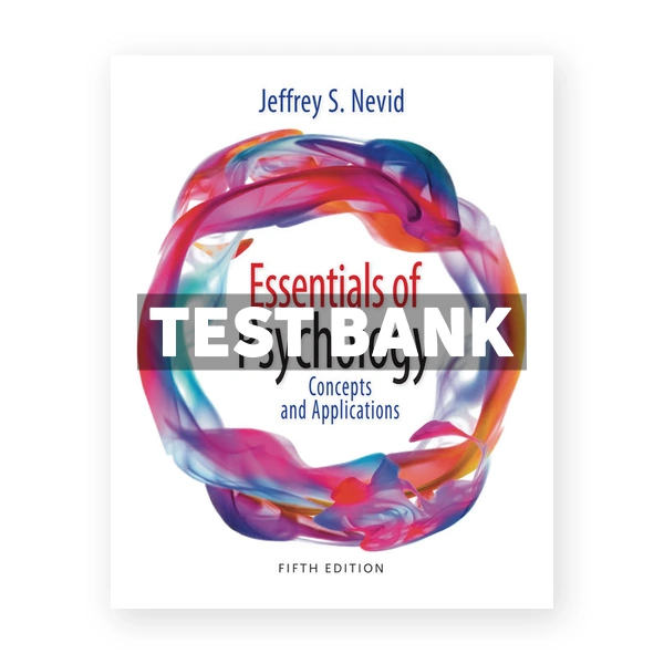 Essentials of Psychology 5th edition Nevid Test Bank