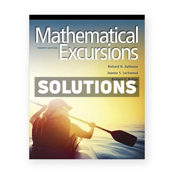 Mathematical Excursions 4th edition Aufmann Solutions Manual