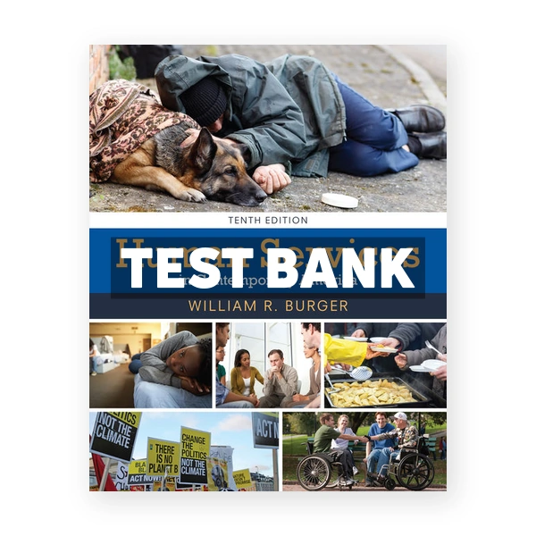 Human Services in Contemporary America 10th edition Burger Test Bank