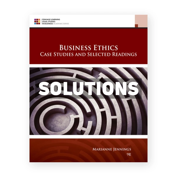 Business Ethics 9th edition Jennings Solutions Manual
