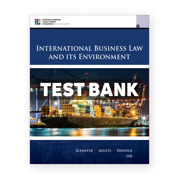 International Business Law and Its Environment 10th edition Schaffer Test Bank
