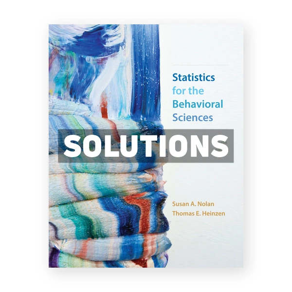 Statistics for the Behavioral Sciences 4th edition Nolan Solutions Manual