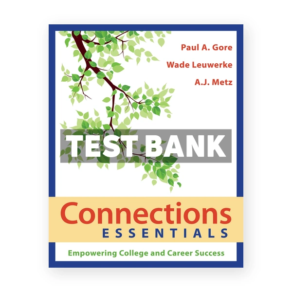 Connections Essentials 1st edition Gore Test Bank