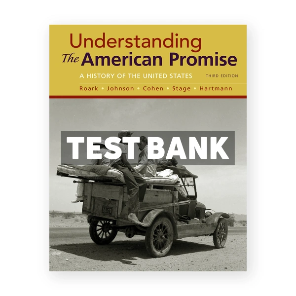 Understanding the American Promise Combined Volume 3rd edition Roark Test Bank