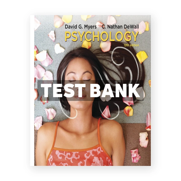 Psychology 12th edition Myers Test Bank