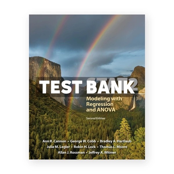 STAT2 Modeling with Regression and ANOVA 2nd edition Cannon Test Bank
