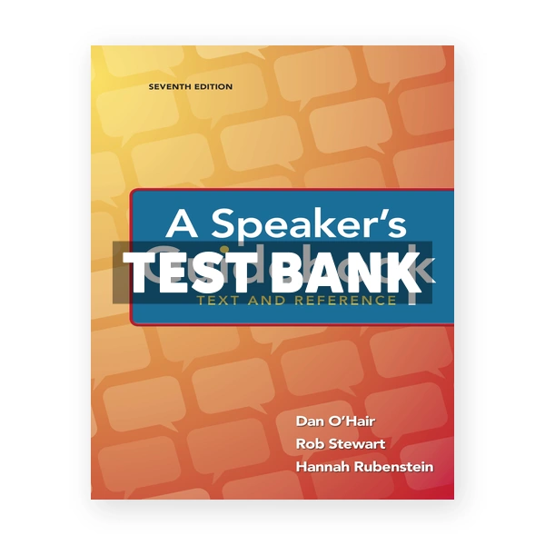 Speakers Guidebook Text and Reference 7th edition OHair Test Bank