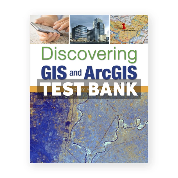 Discovering GIS and ArcGIS Rental Only 2nd edition Shellito Test Bank