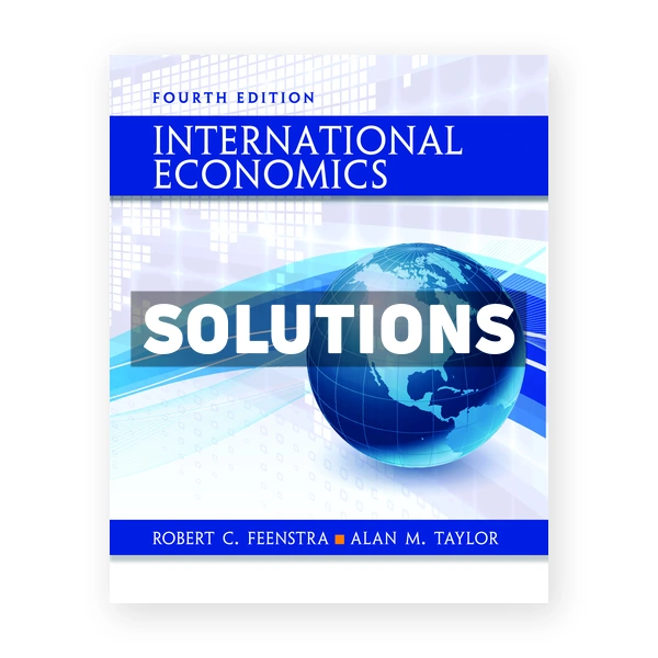 International Economics 4th edition Feenstra Solutions Manual